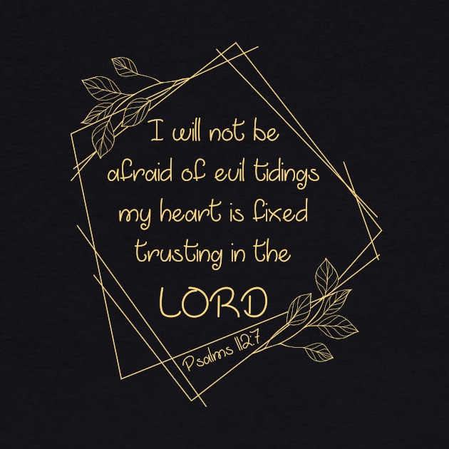 Christian Bible Verse: I Will Not Be Afraid by Destination Christian Faith Designs